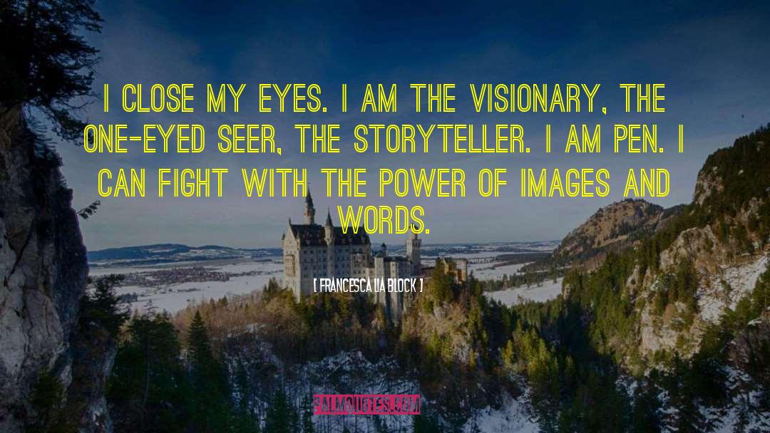 The Power Of Images quotes by Francesca Lia Block