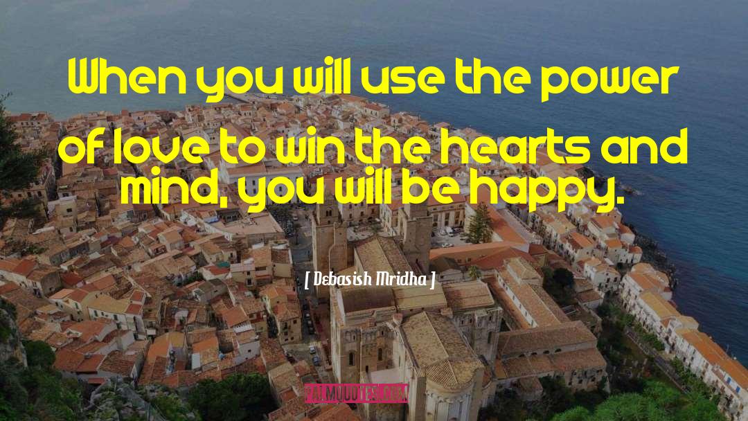 The Power Of Love quotes by Debasish Mridha