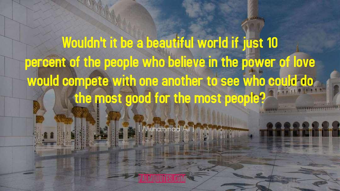 The Power Of Love quotes by Muhammad Ali