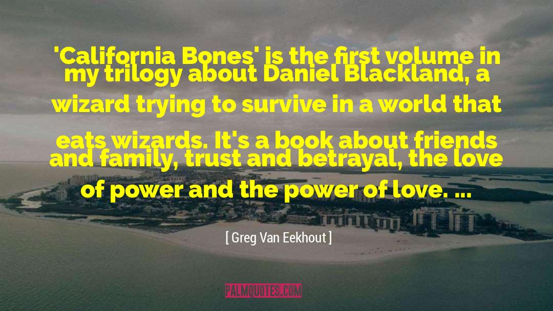 The Power Of Love quotes by Greg Van Eekhout