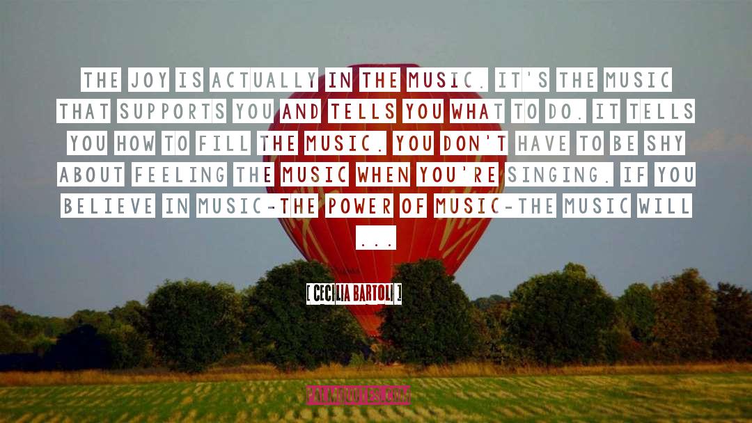 The Power Of Music quotes by Cecilia Bartoli