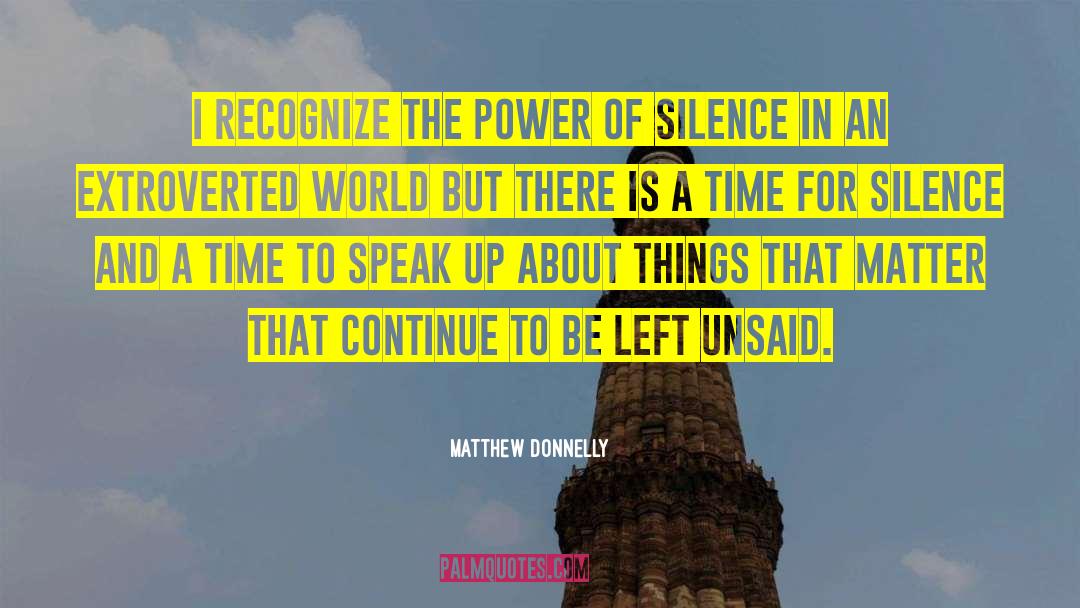 The Power Of Silence quotes by Matthew Donnelly