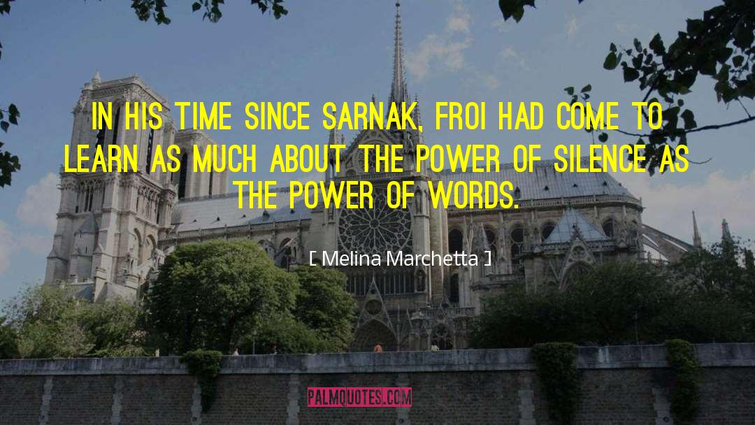 The Power Of Silence quotes by Melina Marchetta