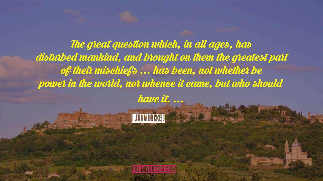 The Power Of Six quotes by John Locke