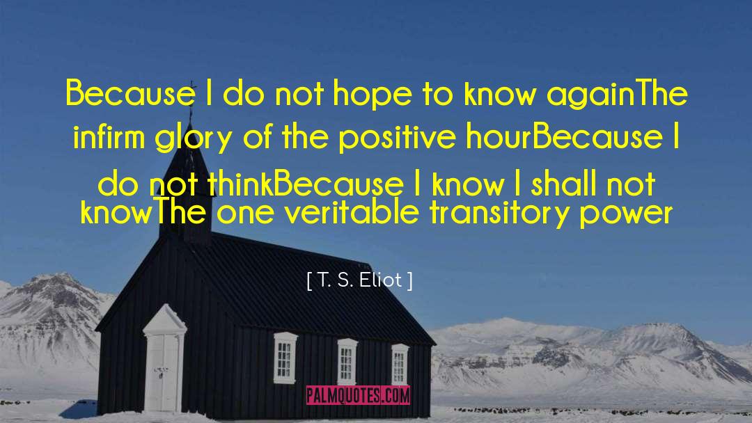 The Power Of Six quotes by T. S. Eliot