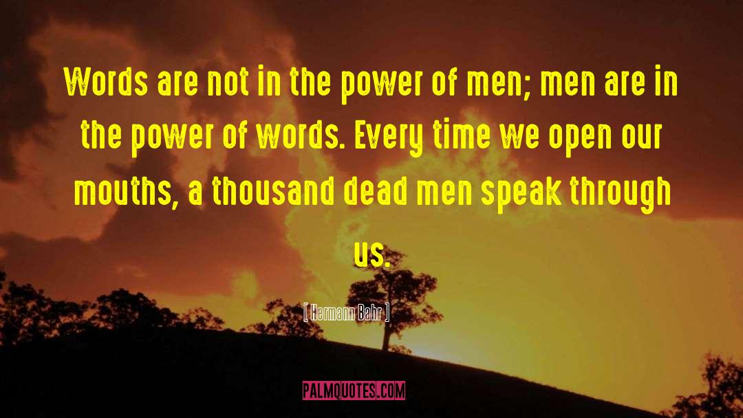 The Power Of Words quotes by Hermann Bahr