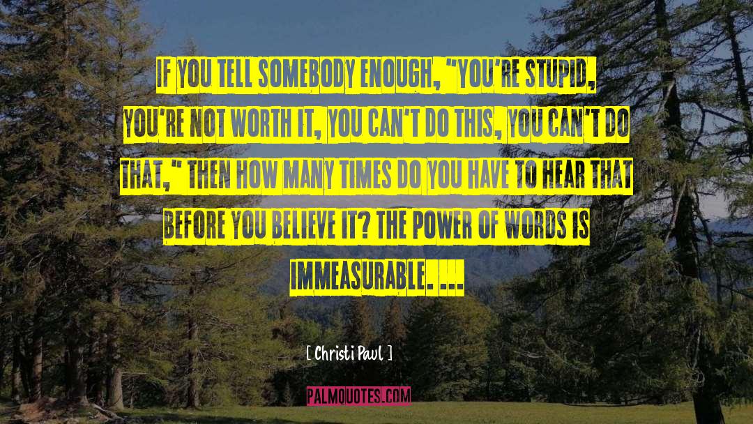 The Power Of Words quotes by Christi Paul
