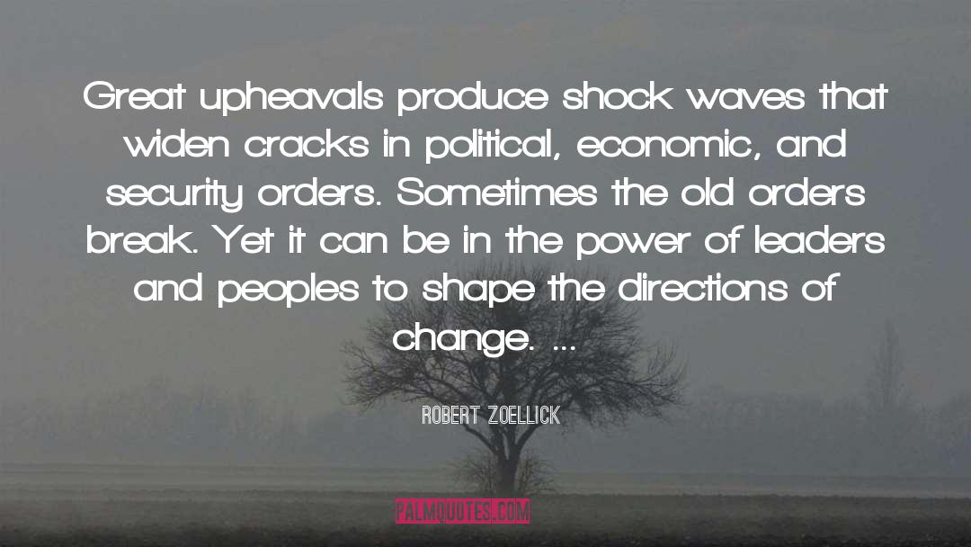 The Power To Change The World quotes by Robert Zoellick