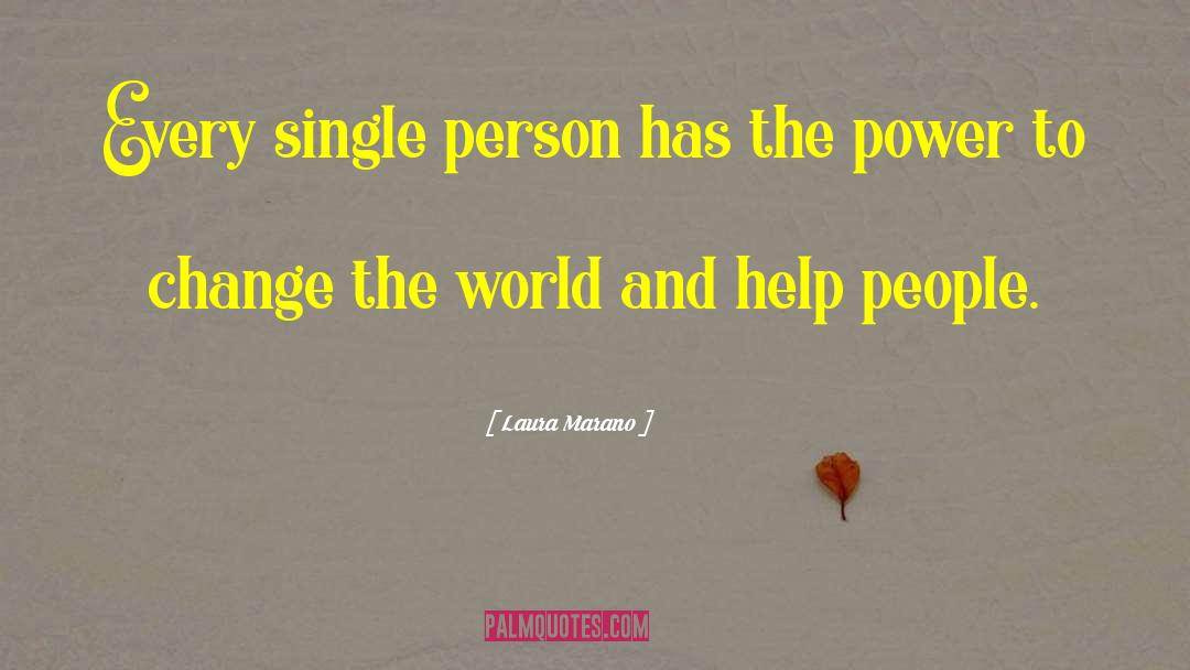 The Power To Change The World quotes by Laura Marano