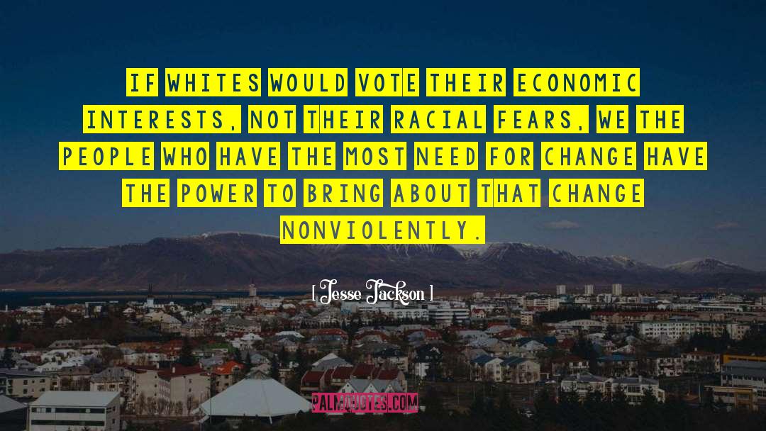 The Power To Change The World quotes by Jesse Jackson