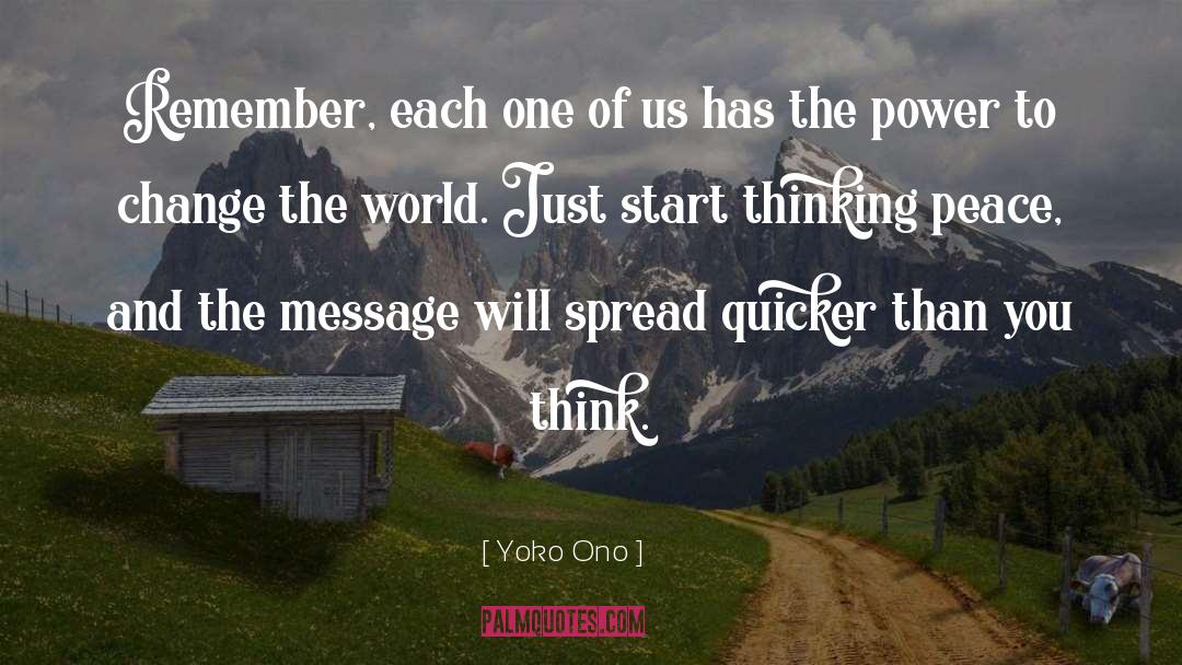 The Power To Change The World quotes by Yoko Ono