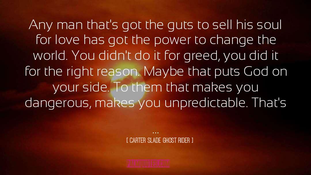 The Power To Change The World quotes by Carter Slade Ghost Rider