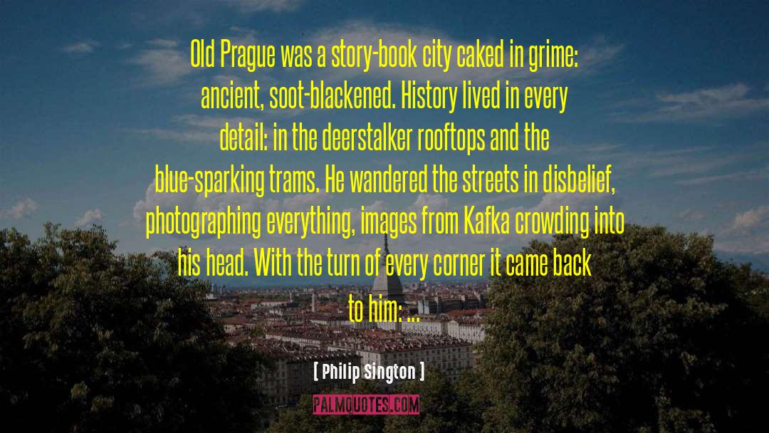 The Prague Cemetery quotes by Philip Sington