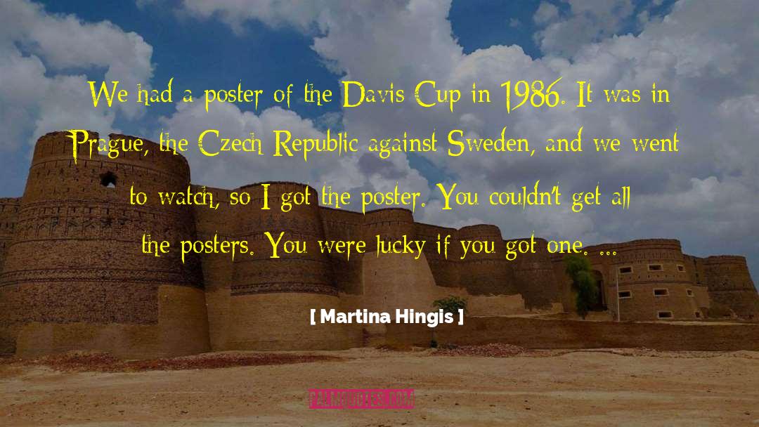 The Prague Orgy quotes by Martina Hingis