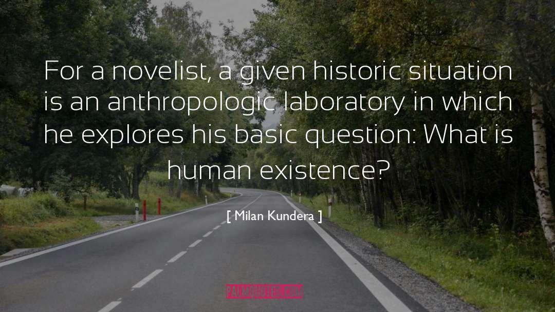 The Predatory Nature Of Human Existence quotes by Milan Kundera