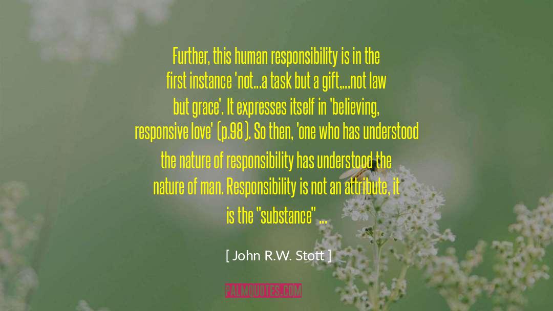 The Predatory Nature Of Human Existence quotes by John R.W. Stott