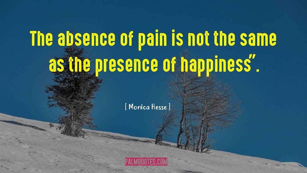 The Presence Of Love quotes by Monica Hesse