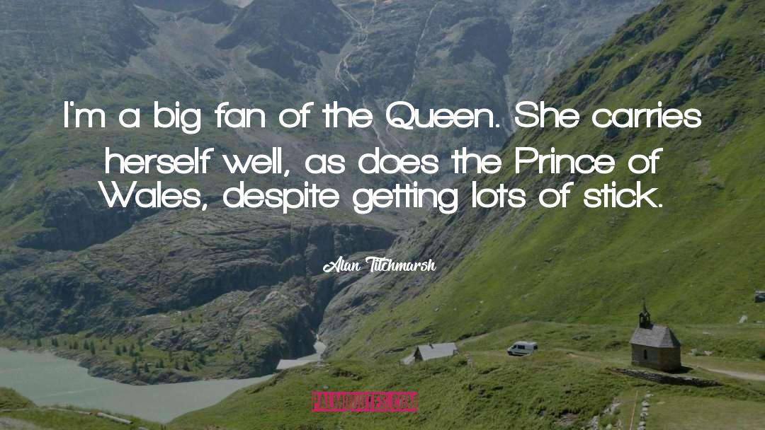 The Prince quotes by Alan Titchmarsh