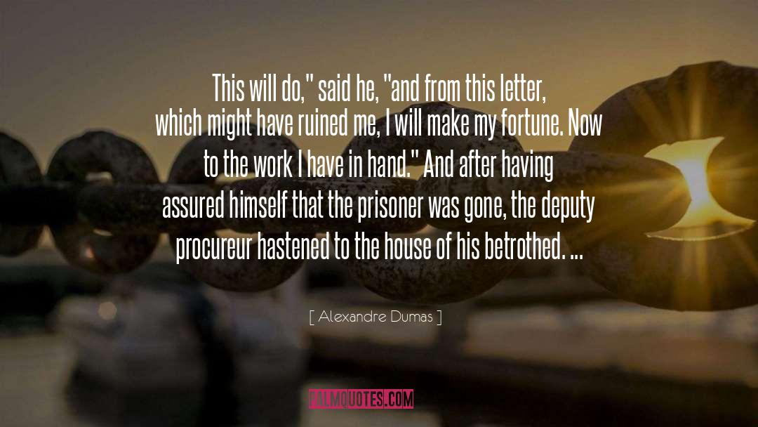 The Prisoner quotes by Alexandre Dumas