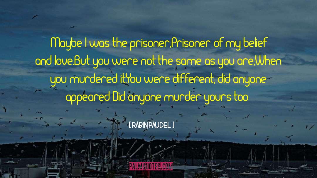 The Prisoner quotes by Rabin Paudel