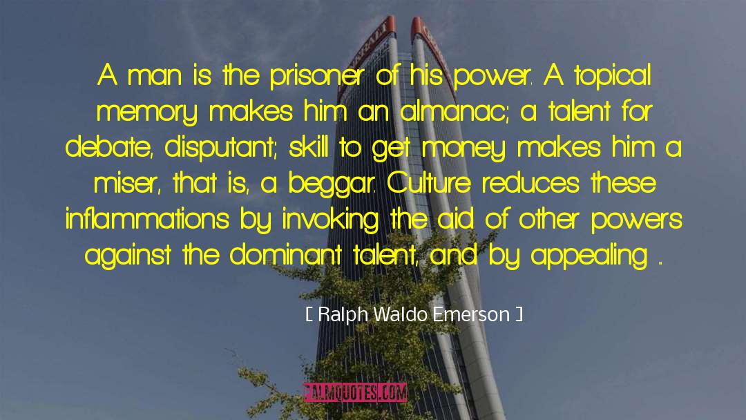 The Prisoner quotes by Ralph Waldo Emerson