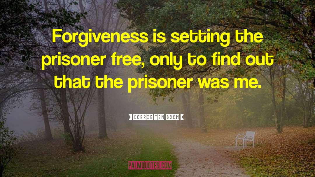 The Prisoner quotes by Corrie Ten Boom