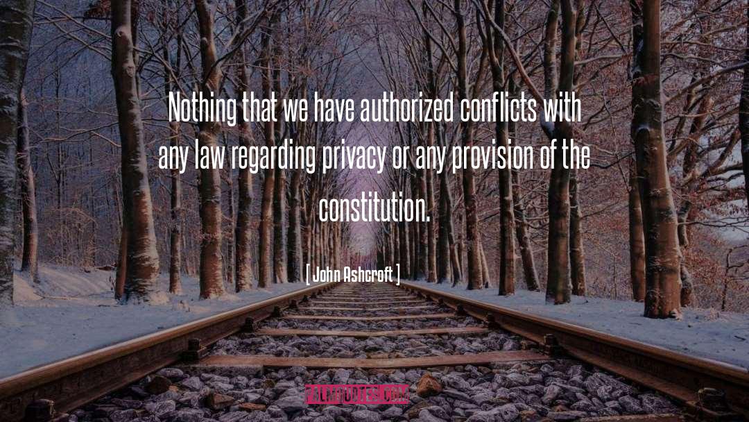 The Privacy Law quotes by John Ashcroft