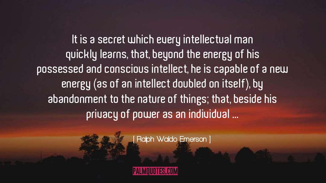 The Privacy Law quotes by Ralph Waldo Emerson