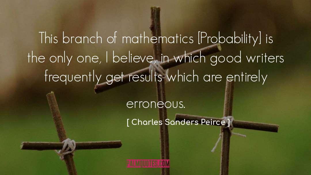 The Probability Of Miracles quotes by Charles Sanders Peirce