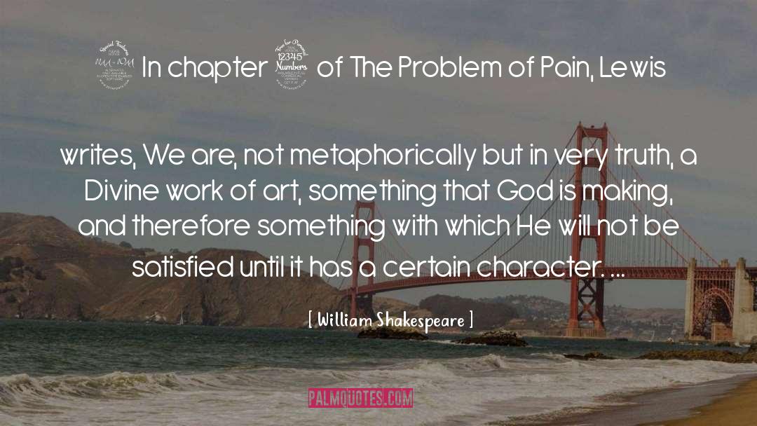 The Problem Of Pain quotes by William Shakespeare