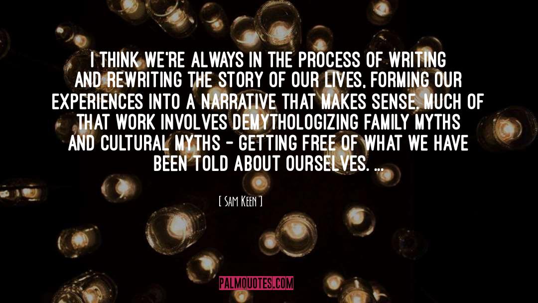 The Process quotes by Sam Keen