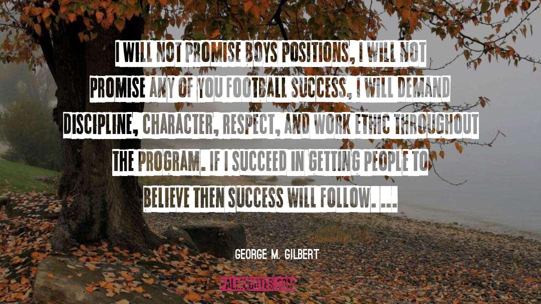 The Program quotes by George M. Gilbert