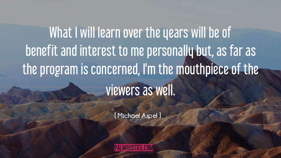 The Program quotes by Michael Aspel
