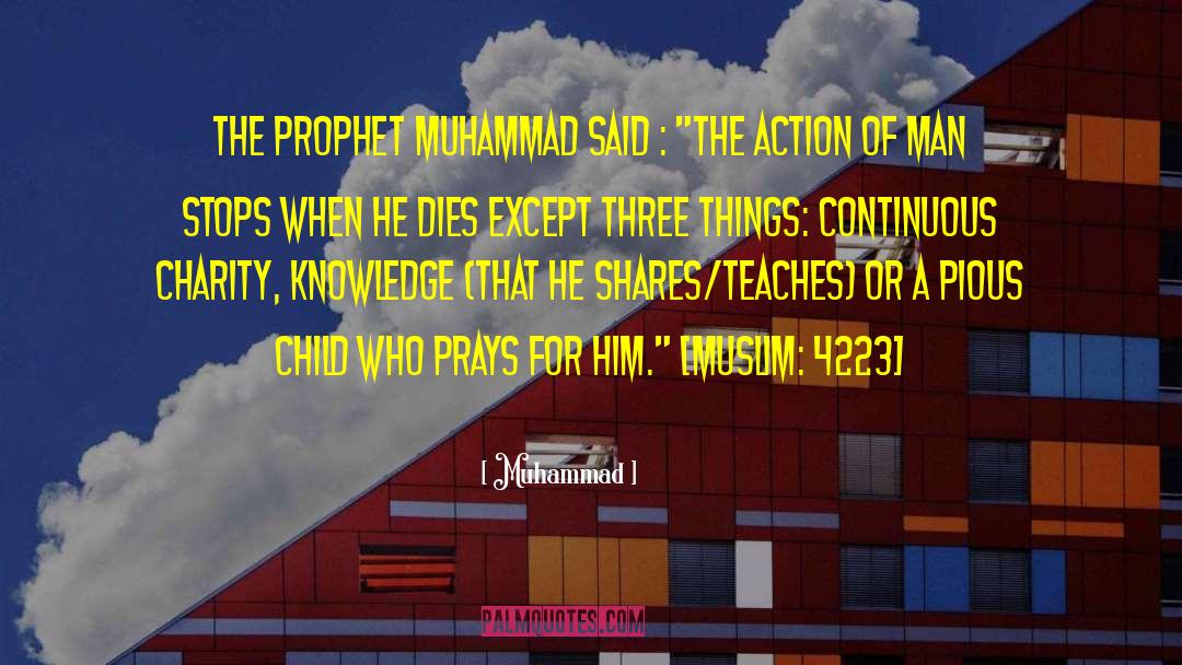 The Prophet Muhammad quotes by Muhammad