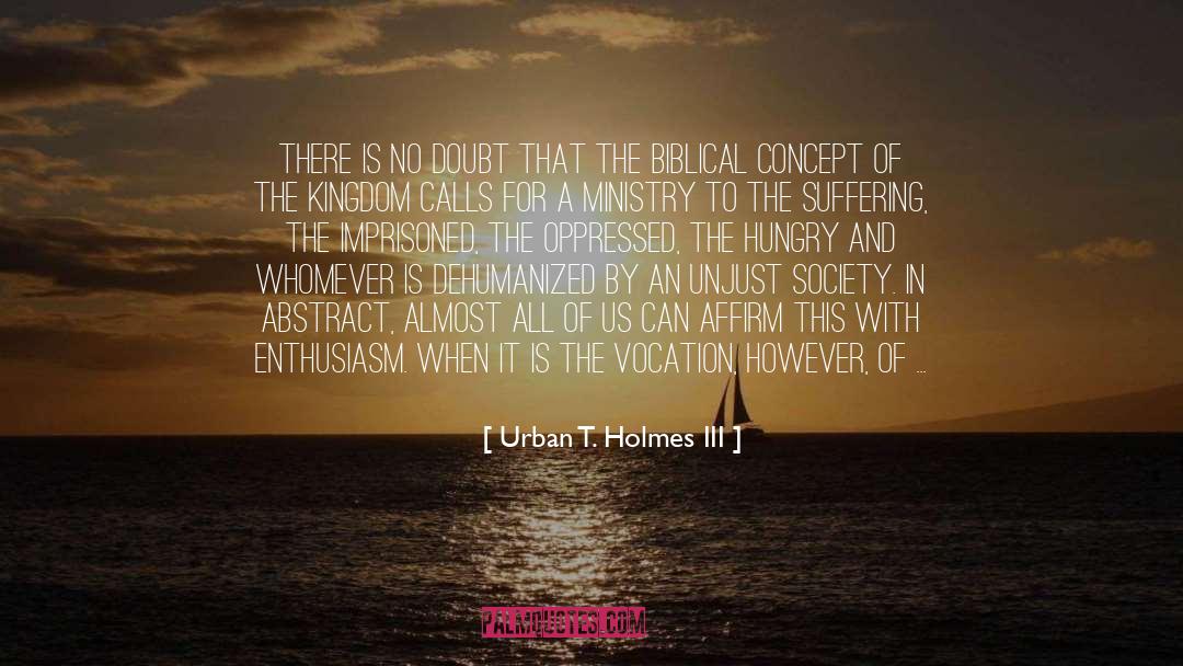 The Prophet Of Life quotes by Urban T. Holmes III
