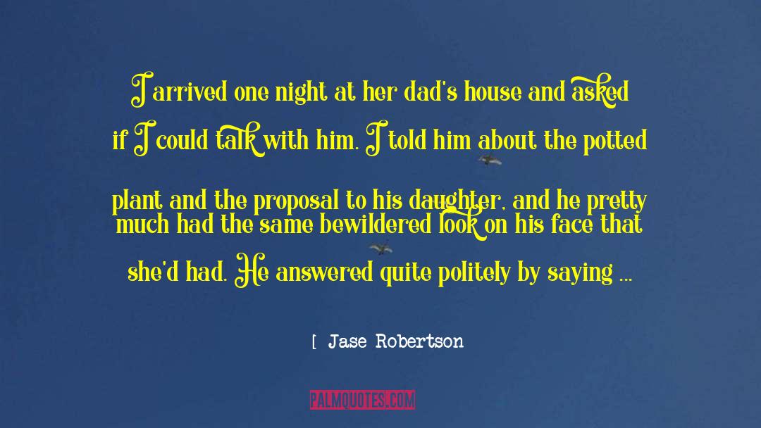 The Proposal quotes by Jase Robertson