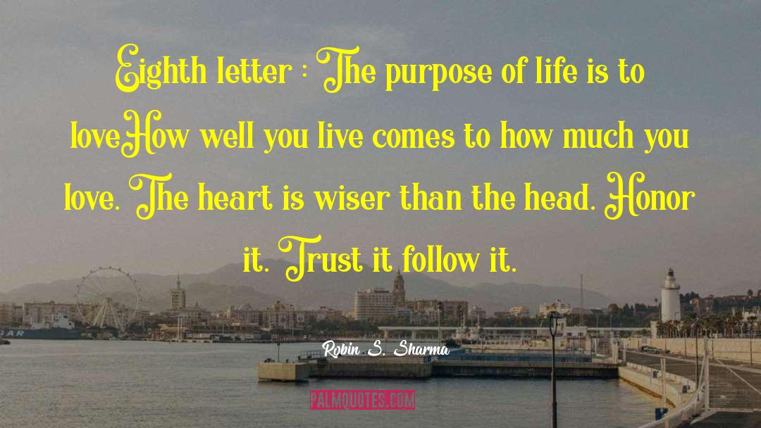 The Purpose Of Life quotes by Robin S. Sharma