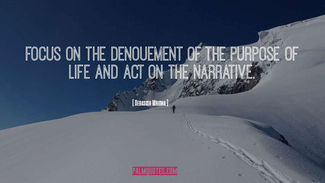 The Purpose Of Life quotes by Debasish Mridha