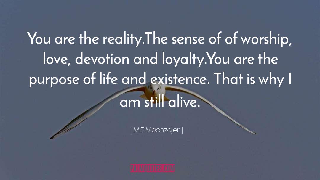 The Purpose Of Life quotes by M.F. Moonzajer