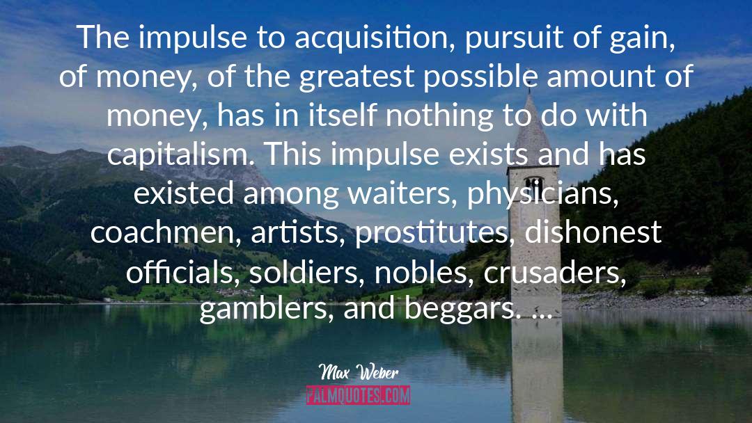 The Pursuit Of Holiness quotes by Max Weber
