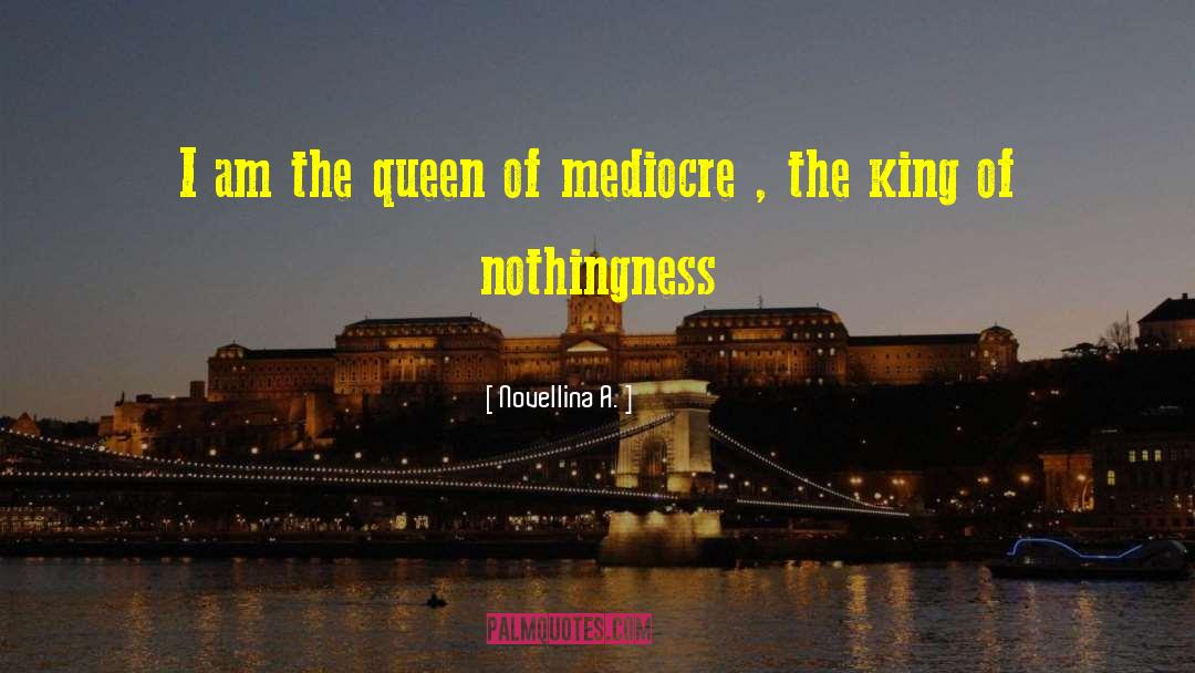 The Queen Of England quotes by Novellina A.