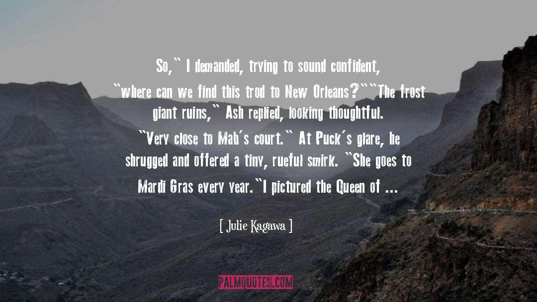 The Queen Of England quotes by Julie Kagawa