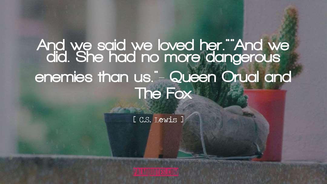 The Queen S Thief quotes by C.S. Lewis