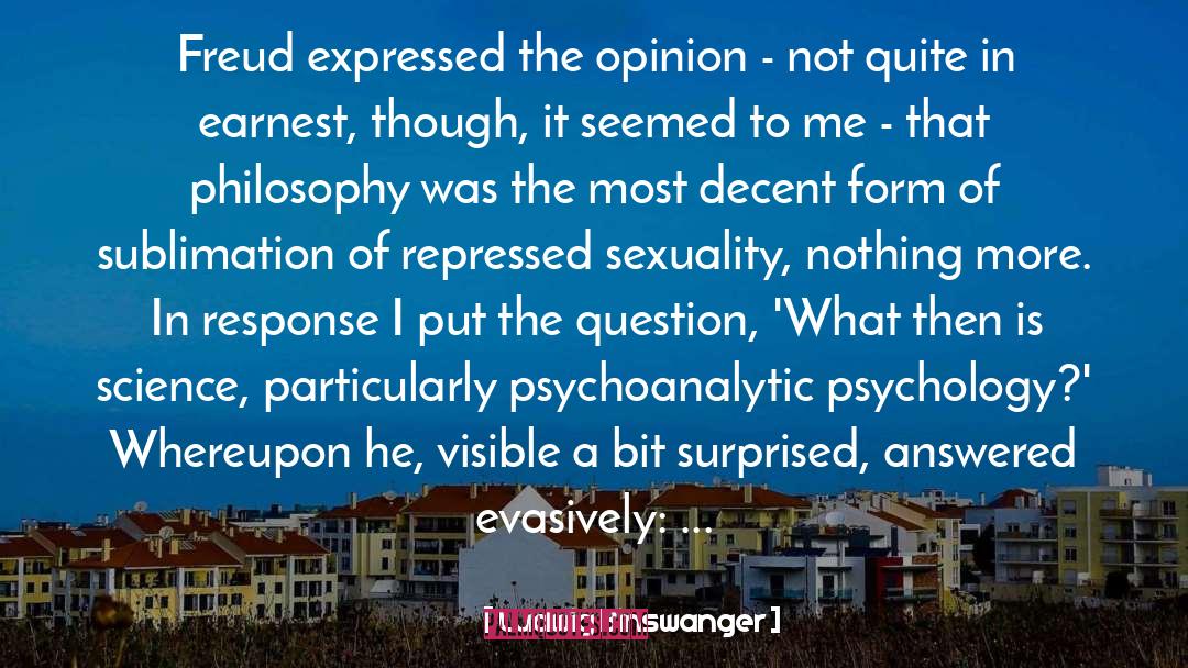 The Question quotes by Ludwig Binswanger