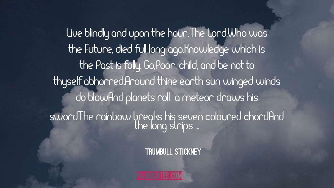 The Rainbow quotes by Trumbull Stickney