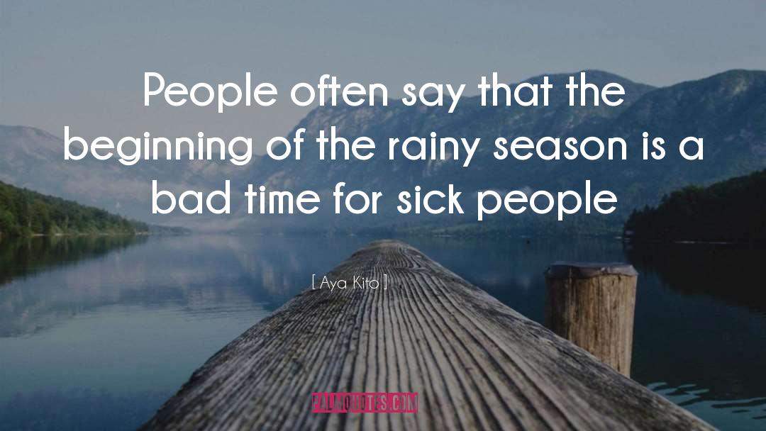 The Rainy Season quotes by Aya Kito