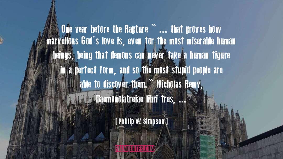 The Rapture quotes by Phillip W. Simpson