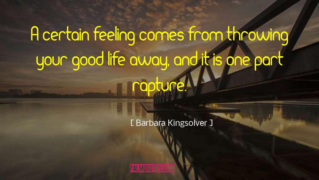 The Rapture quotes by Barbara Kingsolver