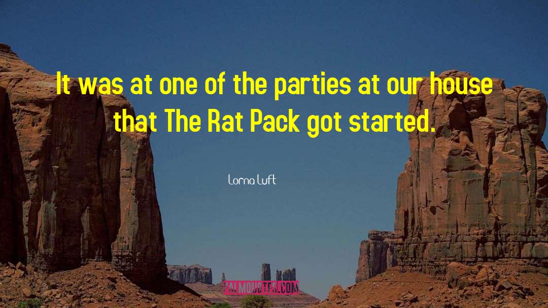 The Rat Pack Of Hollywood quotes by Lorna Luft