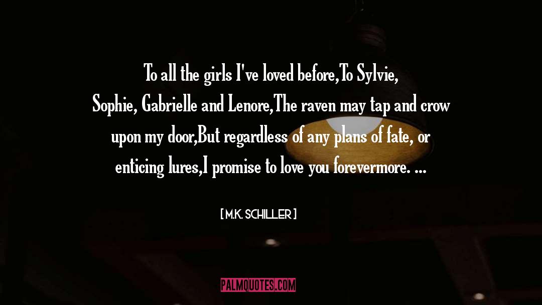 The Raven quotes by M.K. Schiller